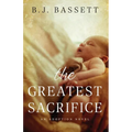 The Greatest Sacrifice: An Adoption Novel - Paperback