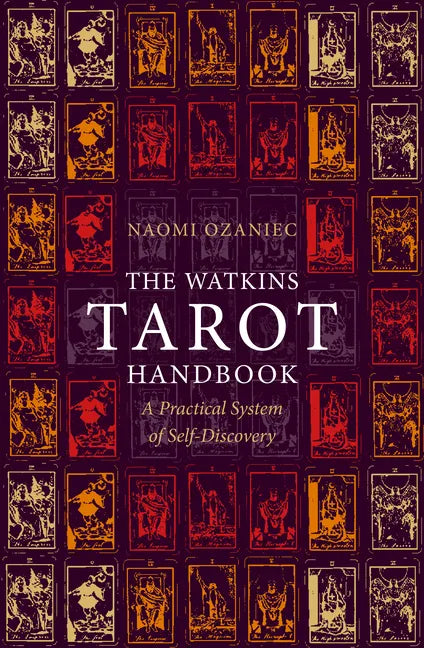 The Watkins Tarot Handbook: A Practical System of Self-Discovery - Paperback