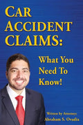 Car Accident Claims: What You Need to Know! - Paperback