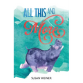 All This and More - Paperback