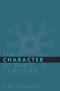 The Character of the Christian - Paperback