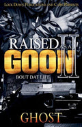 Raised as a Goon 2: Bout Dat Life - Paperback