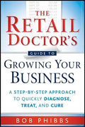 The Retail Doctor's Guide to Growing Your Business - Paperback