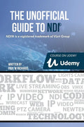 The Unofficial Guide to NDI: IP Video for OBS, vMix, Wirecast and so much more - Paperback