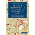 The True History of the Conquest of New Spain - Paperback