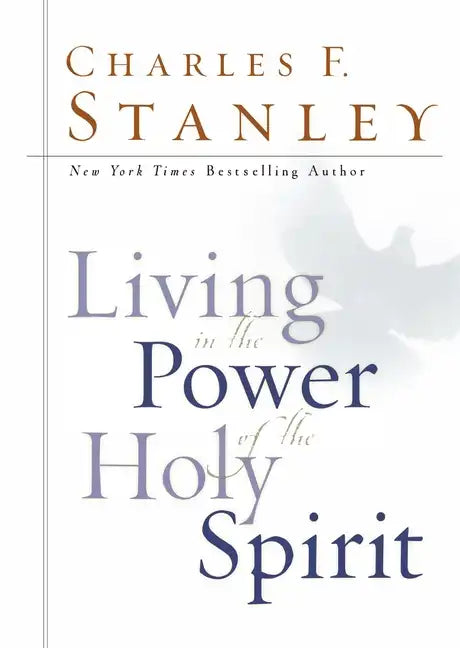 Living in the Power of the Holy Spirit - Hardcover