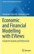 Economic and Financial Modelling with Eviews: A Guide for Students and Professionals - Hardcover