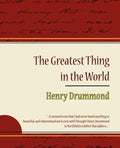 The Greatest Thing in the World - Henry Drummond - Paperback