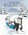 Winter Storm: The Adventures Of Aussie and Otis - Paperback