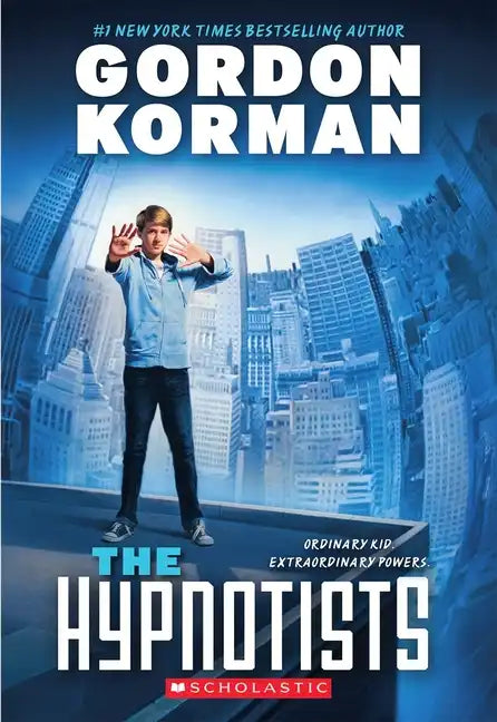 The Hypnotists (the Hypnotists, Book 1): Volume 1 - Paperback