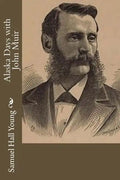 Alaska Days with John Muir - Paperback