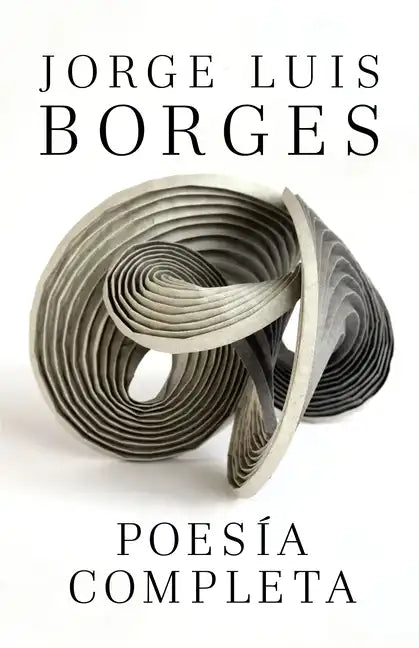 Poesía Completa / Complete Poetry Borges - Paperback