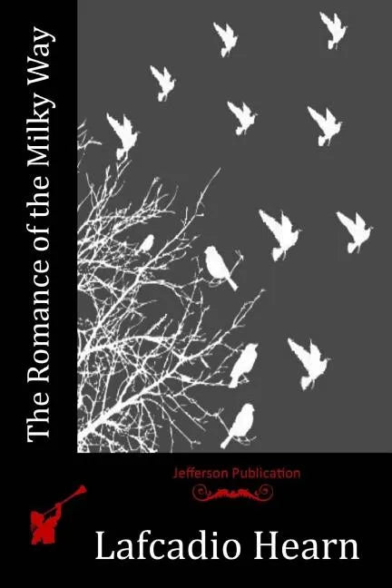 The Romance of the Milky Way - Paperback