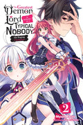 The Greatest Demon Lord Is Reborn as a Typical Nobody, Vol. 2 (Light Novel): The Raging Champion Volume 2 - Paperback