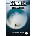 Beneath the Wheel - Paperback