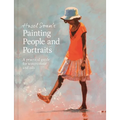 Painting People and Portraits: A Practical Guide for Watercolour and Oils - Hardcover