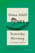 Yesterday Morning: A Very English Childhood - Paperback