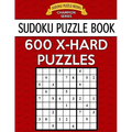 Sudoku Puzzle Book, 600 Extra Hard Puzzles: Single Difficulty Level for No Wasted Puzzles - Paperback