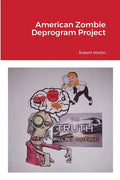 American Zombie Deprogram Project - Paperback