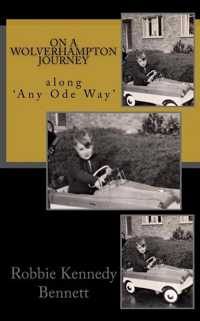 On a Wolverhampton Journey: along 'Any Ode Way' - Paperback