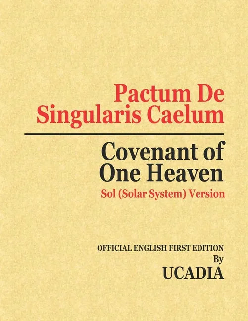 Pactum De Singularis Caelum (Covenant of One Heaven): Sol (Solar System) Version - Paperback