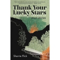 Thank Your Lucky Stars: Short Stories - Paperback