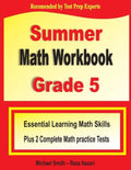 Summer Math Workbook Grade 5: Essential Summer Learning Math Skills plus Two Complete Common Core Math Practice Tests - Paperback