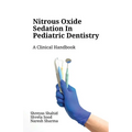 Nitrous Oxide Sedation in Pediatric Dentistry - Paperback