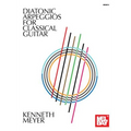 Diatonic Arpeggios for Classical Guitar - Paperback