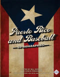 Puerto Rico and Baseball: 60 Biographies - Paperback