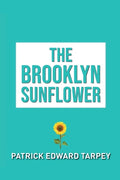 The Brooklyn Sunflower - Paperback