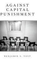 Against Capital Punishment - Hardcover