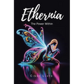 Ethernia: The Power Within - Paperback