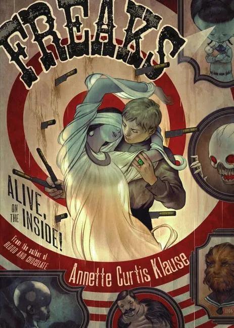 Freaks: Alive, on the Inside! (Reprint) - Paperback