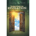 Understanding the Revelation: A Devoted Look at HIS RETURN - Hardcover