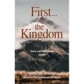 First...the Kingdom-Devotionals on the Sermon on the Mount - Paperback