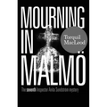 Mourning in Malmö: The Seventh Inspector Anita Sundström Mystery - Paperback