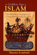 The Golden Age of Islam - Paperback