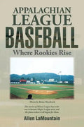Appalachian League Baseball: Where Rookies Rise - Paperback