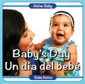 Baby's Day / Un Dia del Bebe - Board Book