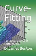 Curve-Fitting: The Science and Art of Approximation - Paperback