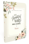 Niv, Beautiful Word Bible Journal, Mark, Paperback, Comfort Print - Paperback