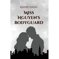 Miss Nguyen's Bodyguard - Paperback