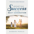 Imparting Success to the Next Generation - Paperback