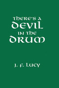 There's a Devil in the Drum - Hardcover