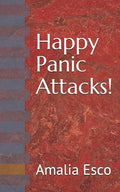 Happy Panic Attacks! - Paperback