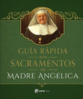 Guia Rapida de Los Sacramentos - Paperback