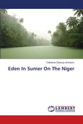 Eden In Sumer On The Niger - Paperback
