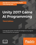 Unity 2017 Game AI Programming, Third Edition - Paperback