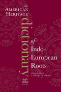 The American Heritage Dictionary of Indo-European Roots - Paperback